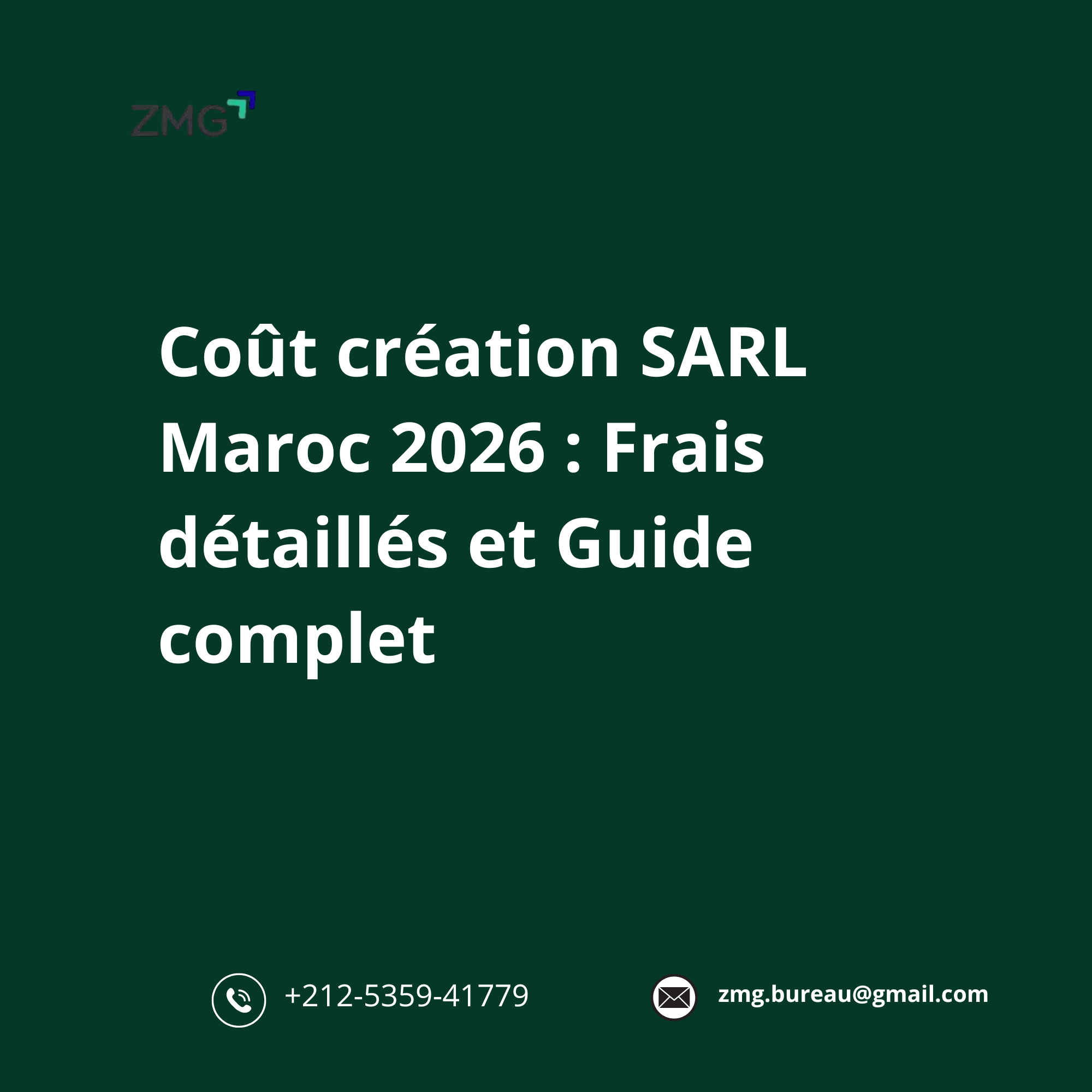 Coût création SARL Maroc 2026 : Frais détaillés et Guide complet