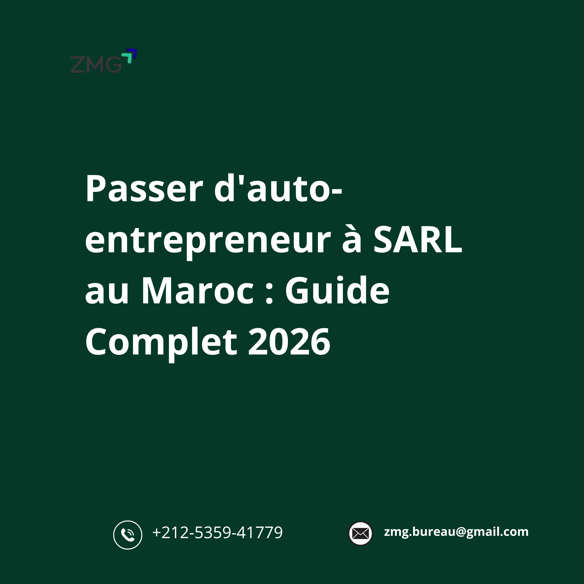 Passer d'auto-entrepreneur à SARL au Maroc : Guide Complet 2026